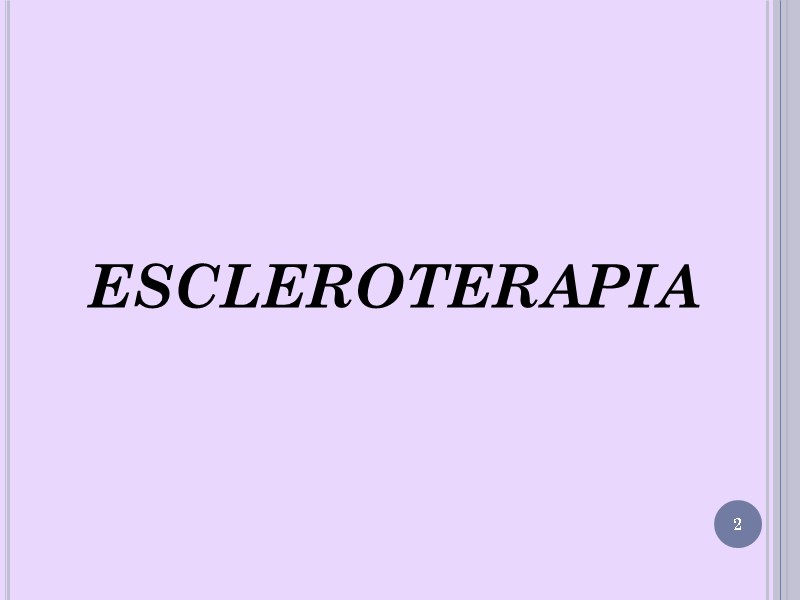 ESCLEROTERAPIA 2